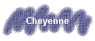 Cheyenne