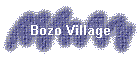 Bozo Village