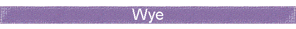 Wye