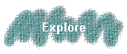 Explore