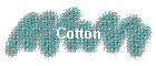 Cotton