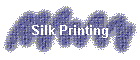 Silk Printing