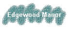 Edgewood Manor