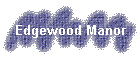 Edgewood Manor