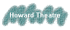 Howard Theatre