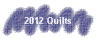 2012 Quilts