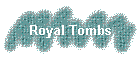 Royal Tombs