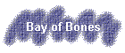 Bay of Bones