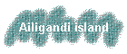 Ailigandi island