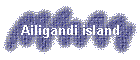 Ailigandi island