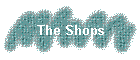 The Shops