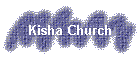 Kisha Church