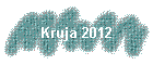 Kruja 2012