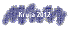 Kruja 2012