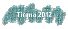 Tirana 2012