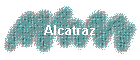 Alcatraz