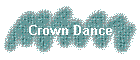 Crown Dance