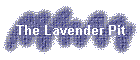 The Lavender Pit