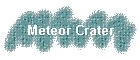 Meteor Crater