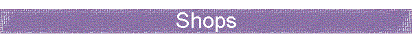 Shops