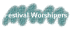 Festival Worshipers