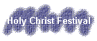 Holy Christ Festival