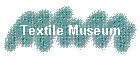 Textile Museum