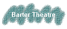 Barter Theatre