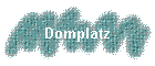 Domplatz