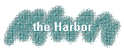 the Harbor