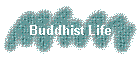 Buddhist Life