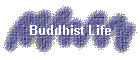 Buddhist Life