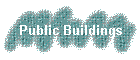 Public Buildings