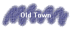 Old Town