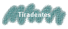 Tiradentes