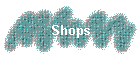 Shops