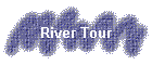 River Tour