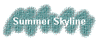 Summer Skyline