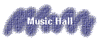 Music Hall