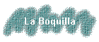 La Boquilla