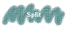 Split