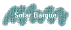 Solar Barque