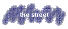 the street