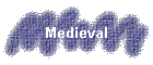 Medieval