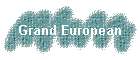 Grand European