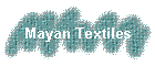 Mayan Textiles