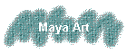 Maya Art