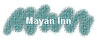 Mayan Inn