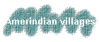 Amerindian villages