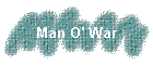 Man O' War